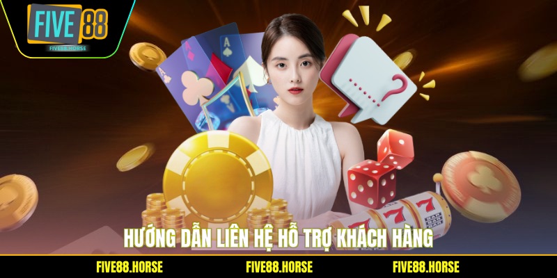 Hướng dẫn liên hệ hỗ trợ khách hàng